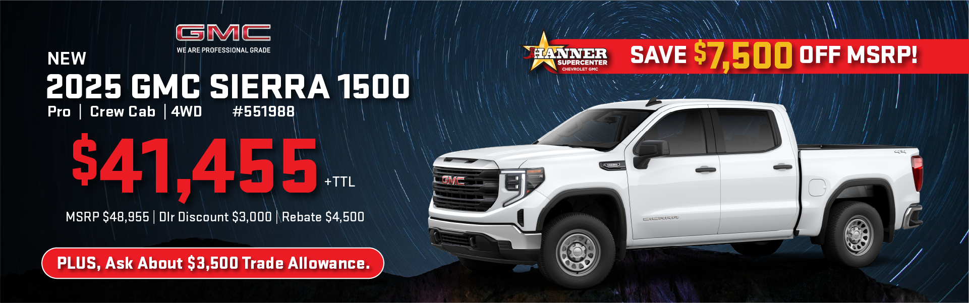 2025 Sierra Pro $7500 Off MSRP